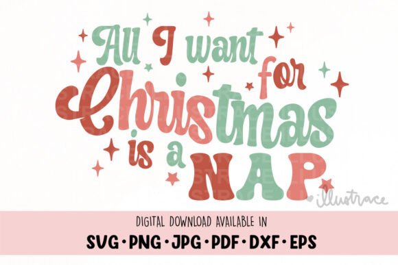 All I Want for Christmas is a Nap Svg