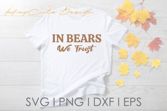 In Bear We Trust Svg Png Camping Trip Review