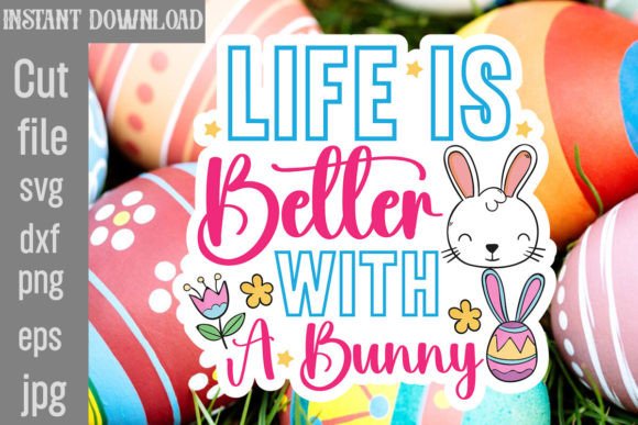 Life is Better with a Bunny SVG Cut File Review