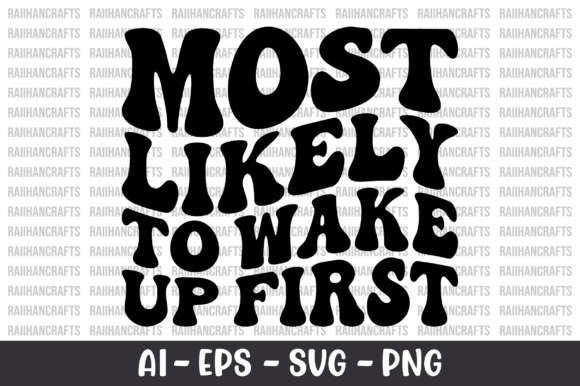 Most Likely to Wake Up First SVG: A Designer's Review
