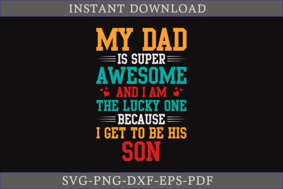 My Dad is Super Awesome Father s Day SVG