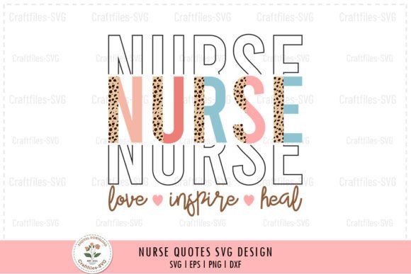 Nurse Love Inspire Heal - Nurse SVG