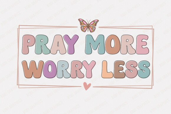 Pray More Worry Less - Retro SVG Review