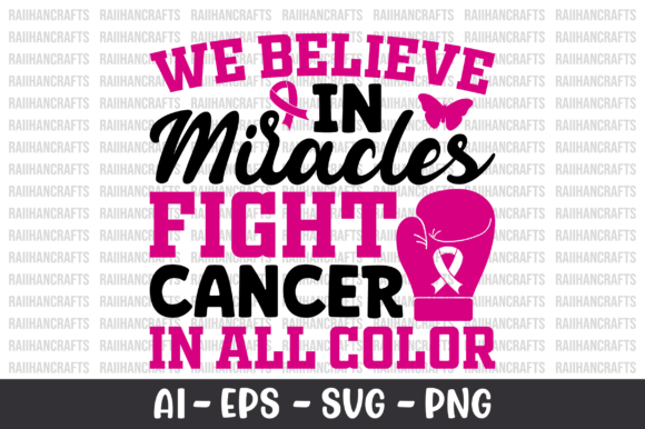 We Believe in Miracles Fight Cancer SVG Review