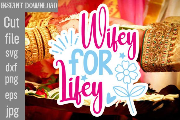 Wifey for Lifey SVG Cut File: A Designer's Review