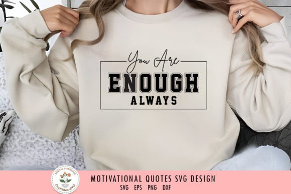 You Are Enough Always - Motivational SVG Review
